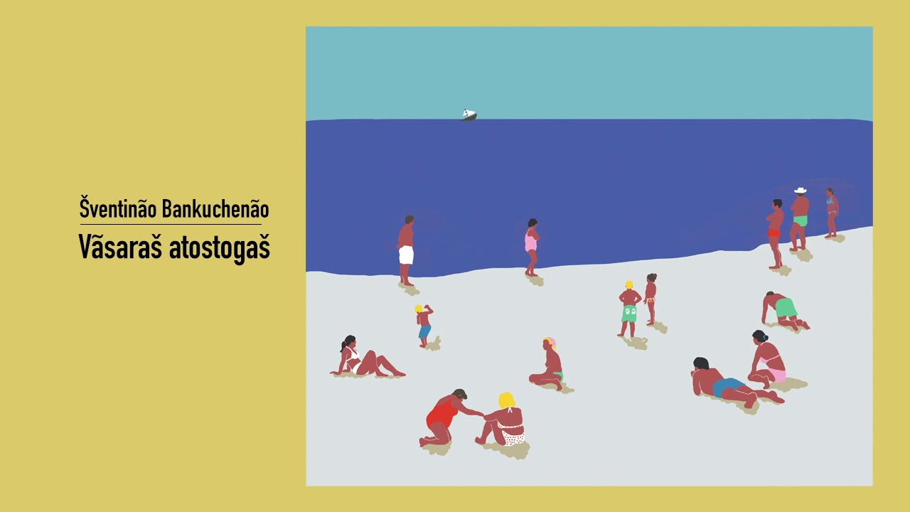 &Scaron;ventin&atilde;o bankuchen&atilde;o &ndash; V&atilde;sara&scaron; atostoga&scaron;