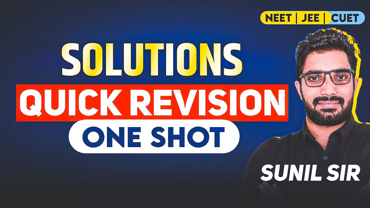 Solution Revision in One Shot for NEET2025 | #PhysicalChemistry Class 11 one shot