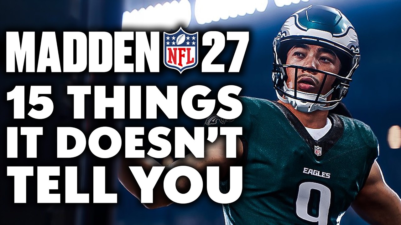 EA Sports Madden NFL 27 - 15 Things It Doesn't Tell You