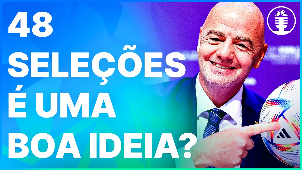 O NOVO FORMATO DA COPA DO MUNDO