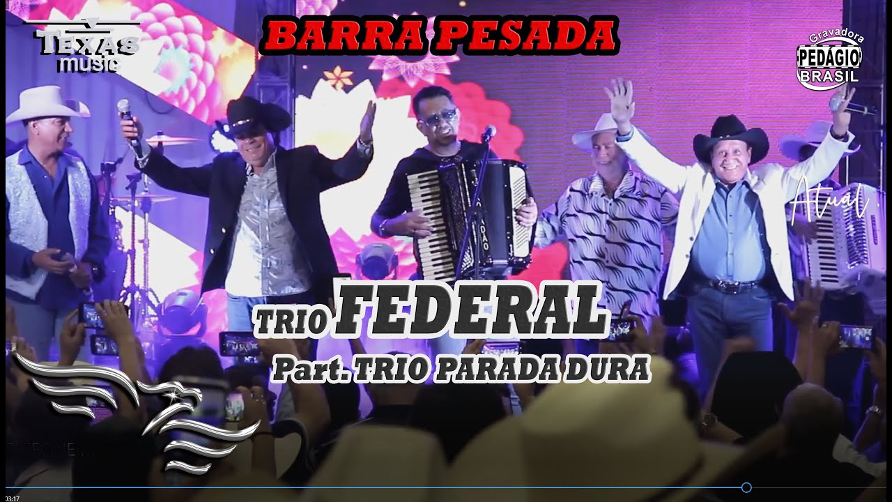 BARRA PESADA - TRIO FEDERAL, Part. TRIO PARADA DURA