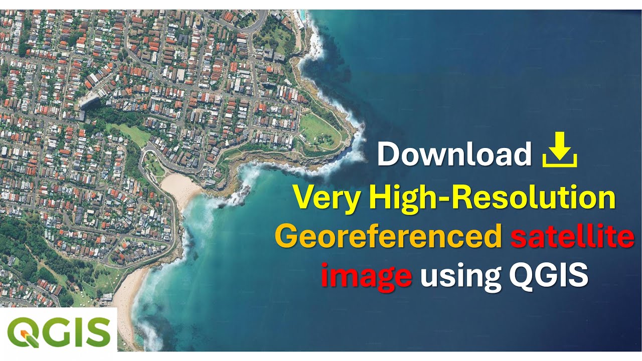 Download Very High resolution Georeferenced satellite image using QGIS | Latest 2025