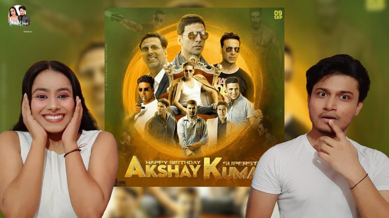 Akshay Kumar Birthday Mashup Reaction | Tribute to Akshay Kumar | Birthday Special |