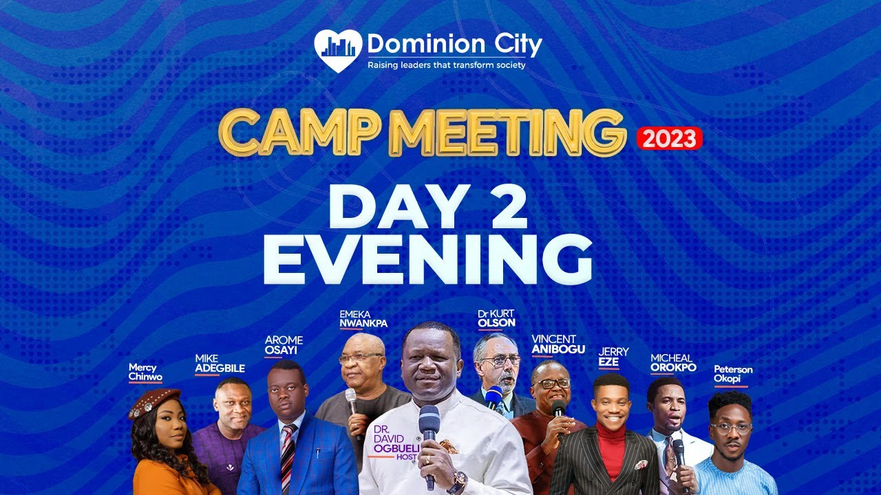 DAY 2 (EVENING) : CAMP MEETING 2023 || NIGHT OF GLORY 1   II  7TH APRIL  2023