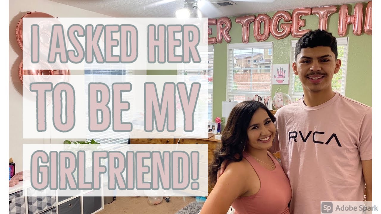 I asked her to be my girlfriend!