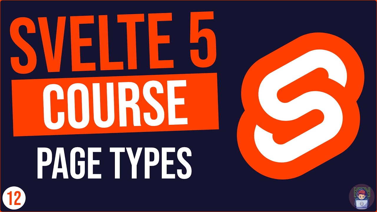 12 - SvelteKit Page Types Explained: +page.svelte, +page.server.ts, +page.ts and +layout.svelte