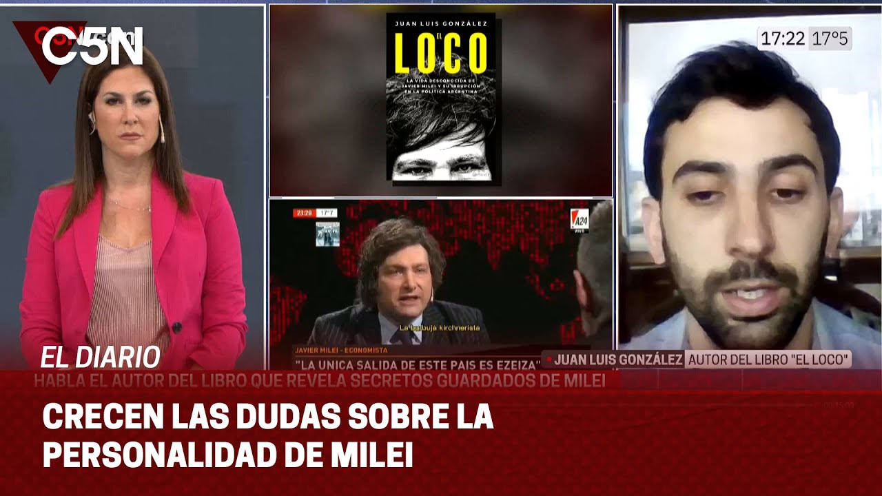 JUAN GONZÁLEZ, autor del libro ¨EL LOCO¨: ¨No sé hasta dónde MILEI percibe la REALIDAD¨