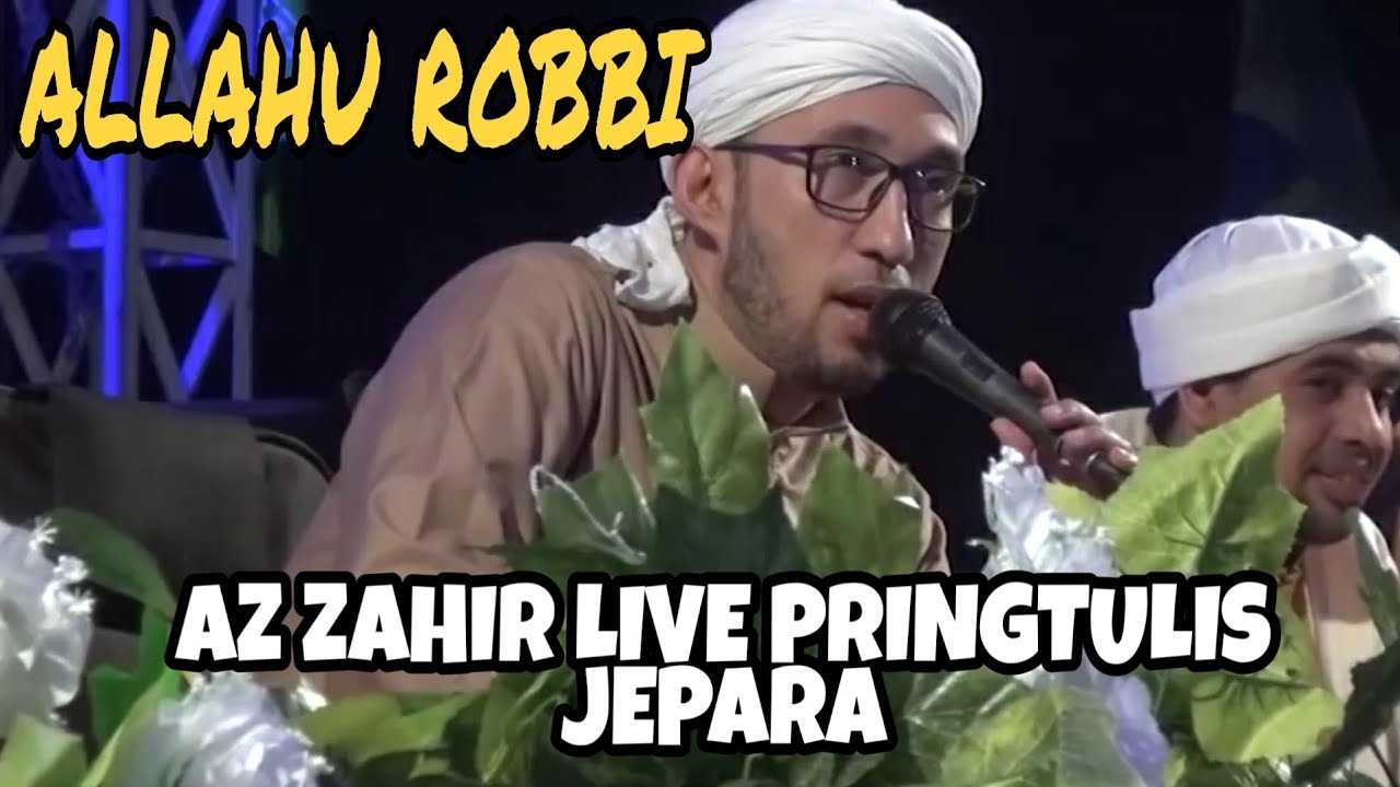 Allahu Robbi,Robbi Ta'ala | Habib Ali Zainal Abidin Assegaf feat Az zahir