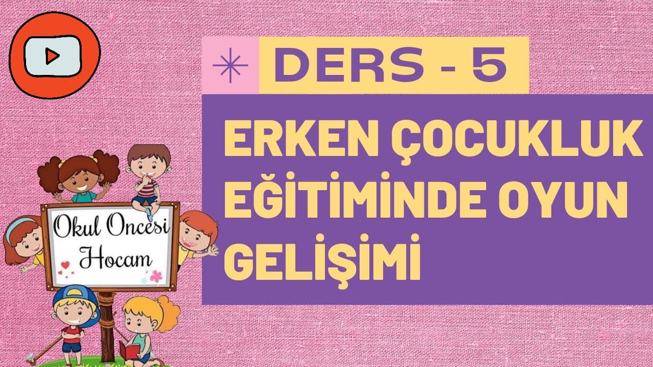 ERKEN ÇOCUKLUKTA OYUN GELİŞİMİ SORU ÇÖZÜMÜ {Fan sesine dikkat etmemişim sesi bir tık azaltınız}