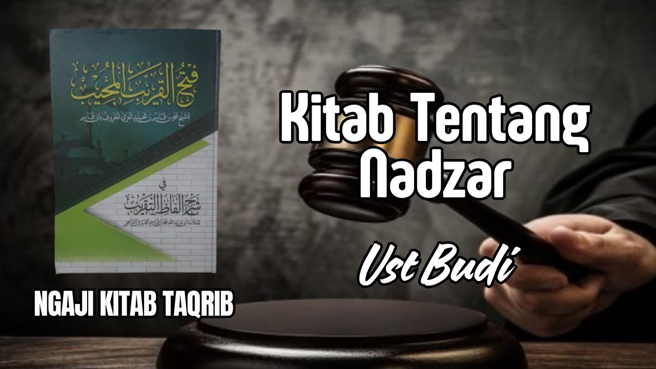 NGAJI KITAB TAQRIB | KITAB TENTANG NADZAR