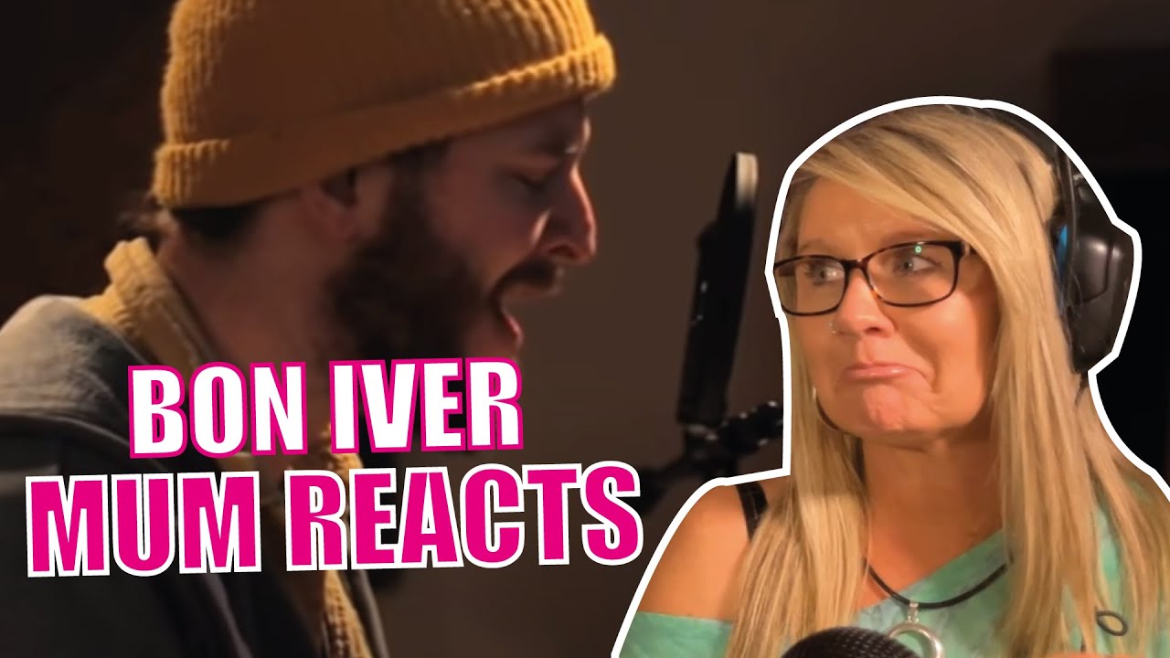 Mum CRIED!!! Reaction to BON IVER for the First Time EVER