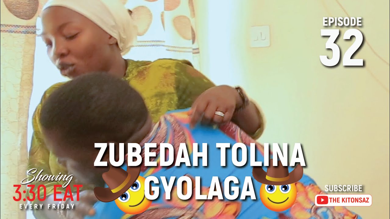Zubedah Toilna Gyolaga...!!! ( Episode 32 )