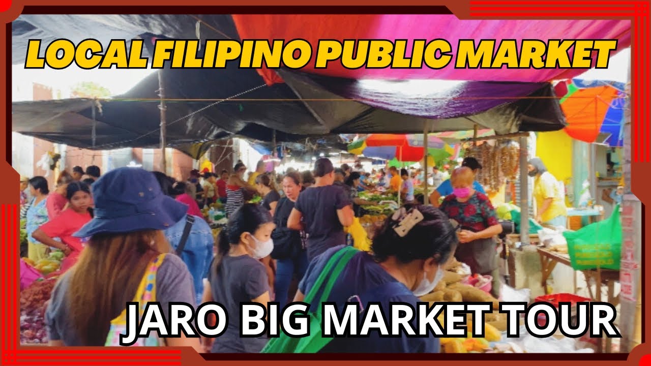 JARO PUBLIC MARKET TOUR - WHAT&rsquo; S LIFE OF THE ILONGGOS 2023