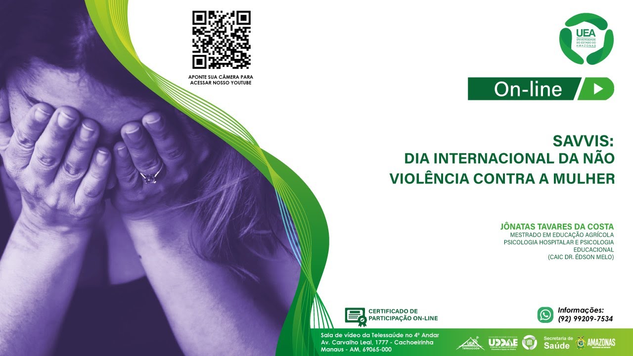 SES/AM - SAVVIS: Dia Internacional da Não Violência Contra a Mulher