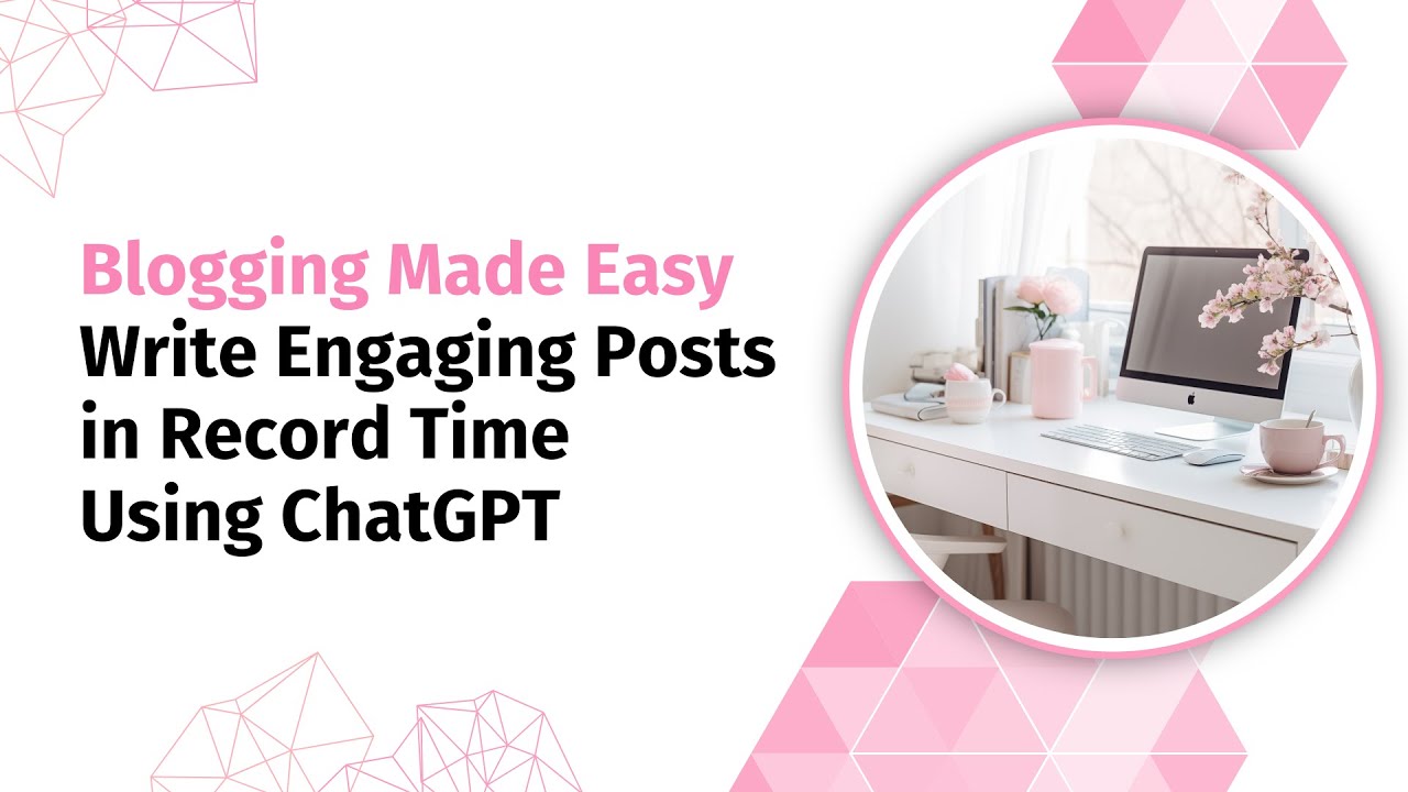 Blogging Made Easy: Write Engaging Posts in Record Time Using ChatGPT