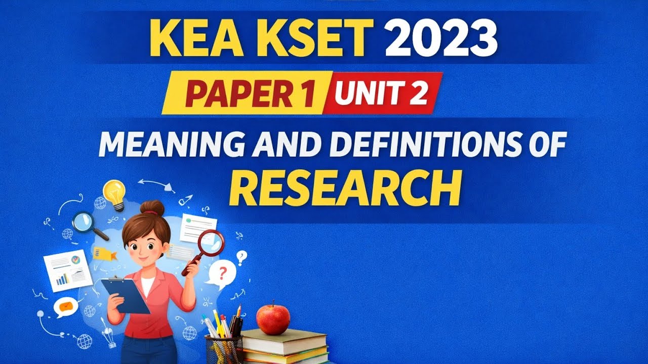 KSET EXAM 2023: P 1 Unit 2: Meaning and Definitions Of Research