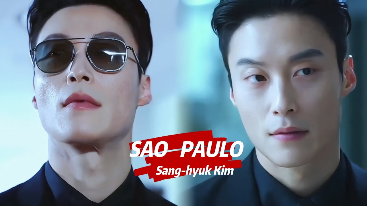 Kim Sang-hyuk | S&atilde;o Paulo | K-Drama FMV (Your Honor)