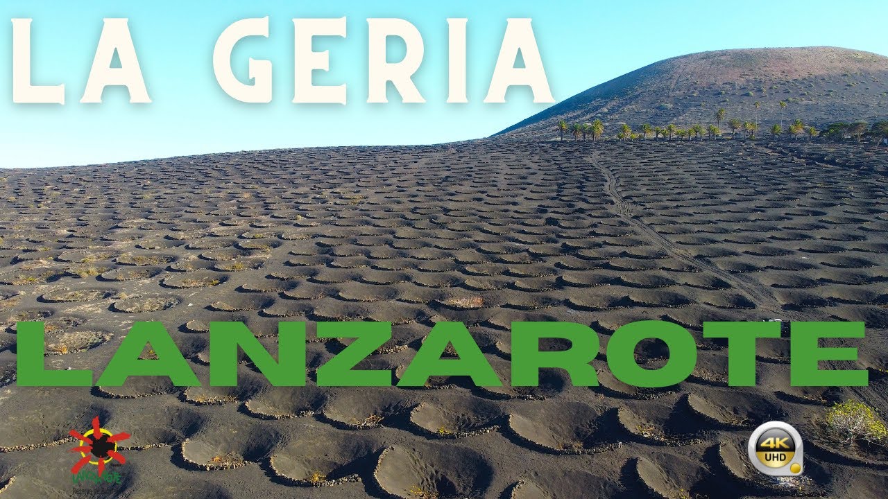 LA GERIA | LANZAROTE | Islas Canarias 🏝️🏝️🏝️