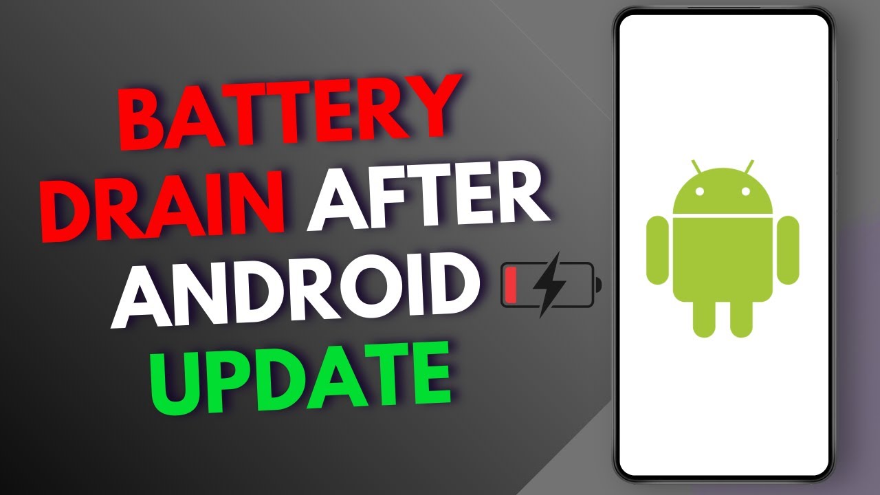 How to Fix Battery Drain After Android Update - Quick Fix!