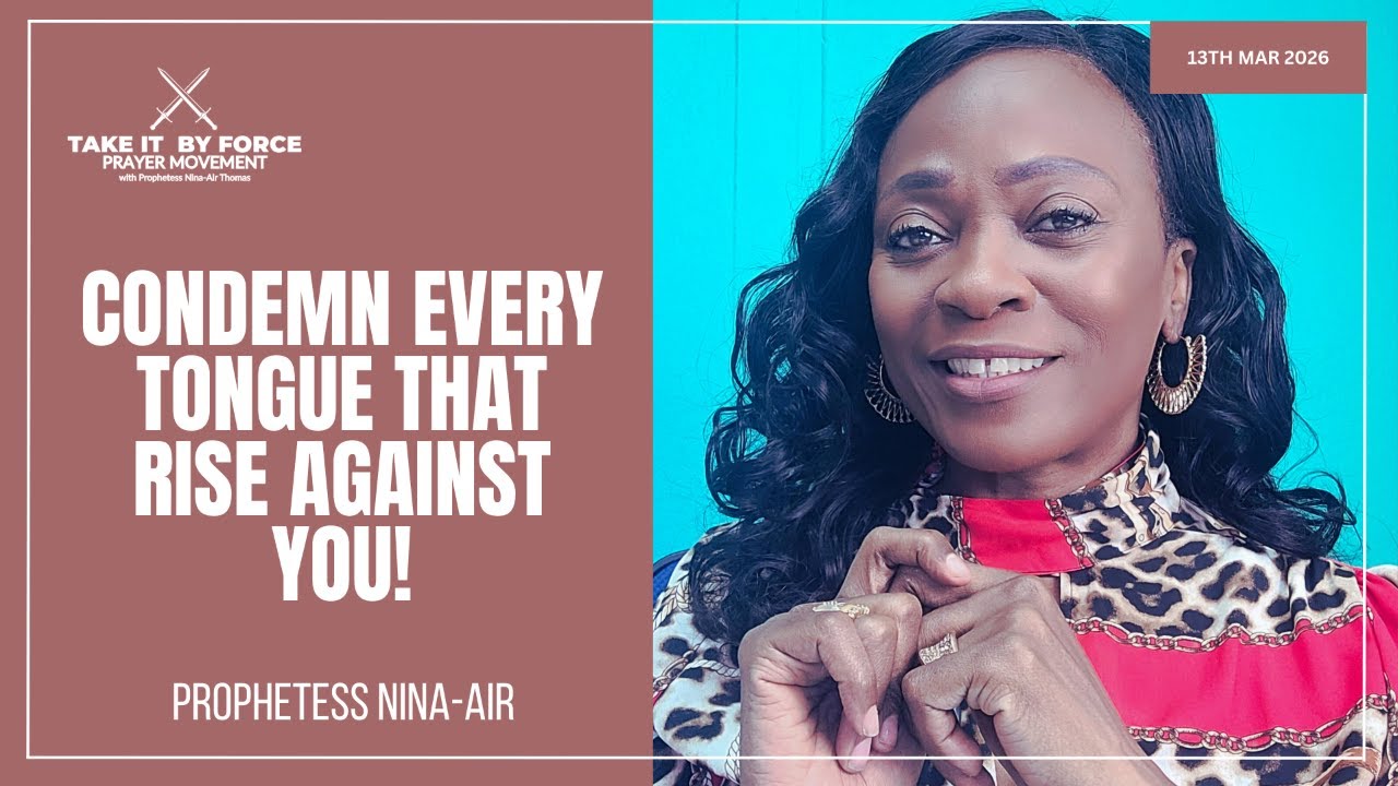 Condemn Every Tongue That Rise Against You! | Prophetess Dr. Nina Thomas