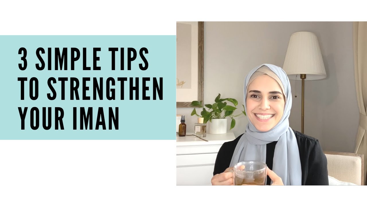 3 Simple Ways to Increase Your Iman
