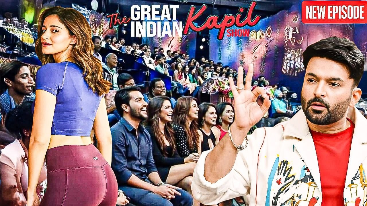 Ananya की बॉडी देखकर Kapil ने कहा क्या फिगर है || The Kapil Sharma Show || Latest Episode