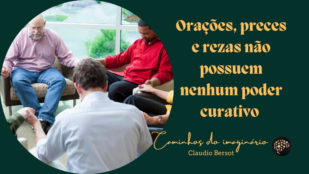 Orações, preces e rezas não possuem nenhum poder curativo