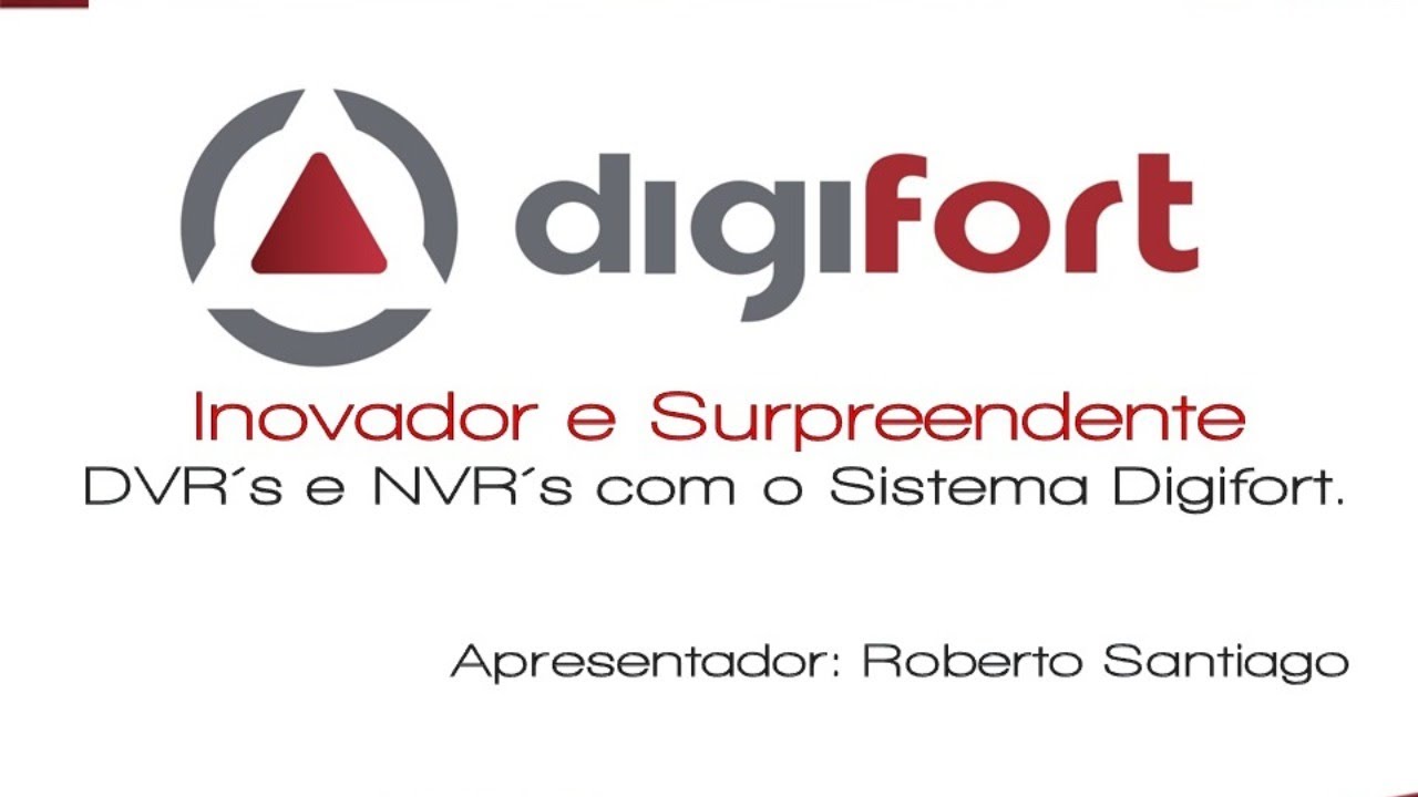 Webinar - DVR's e NVR's com o Digifort