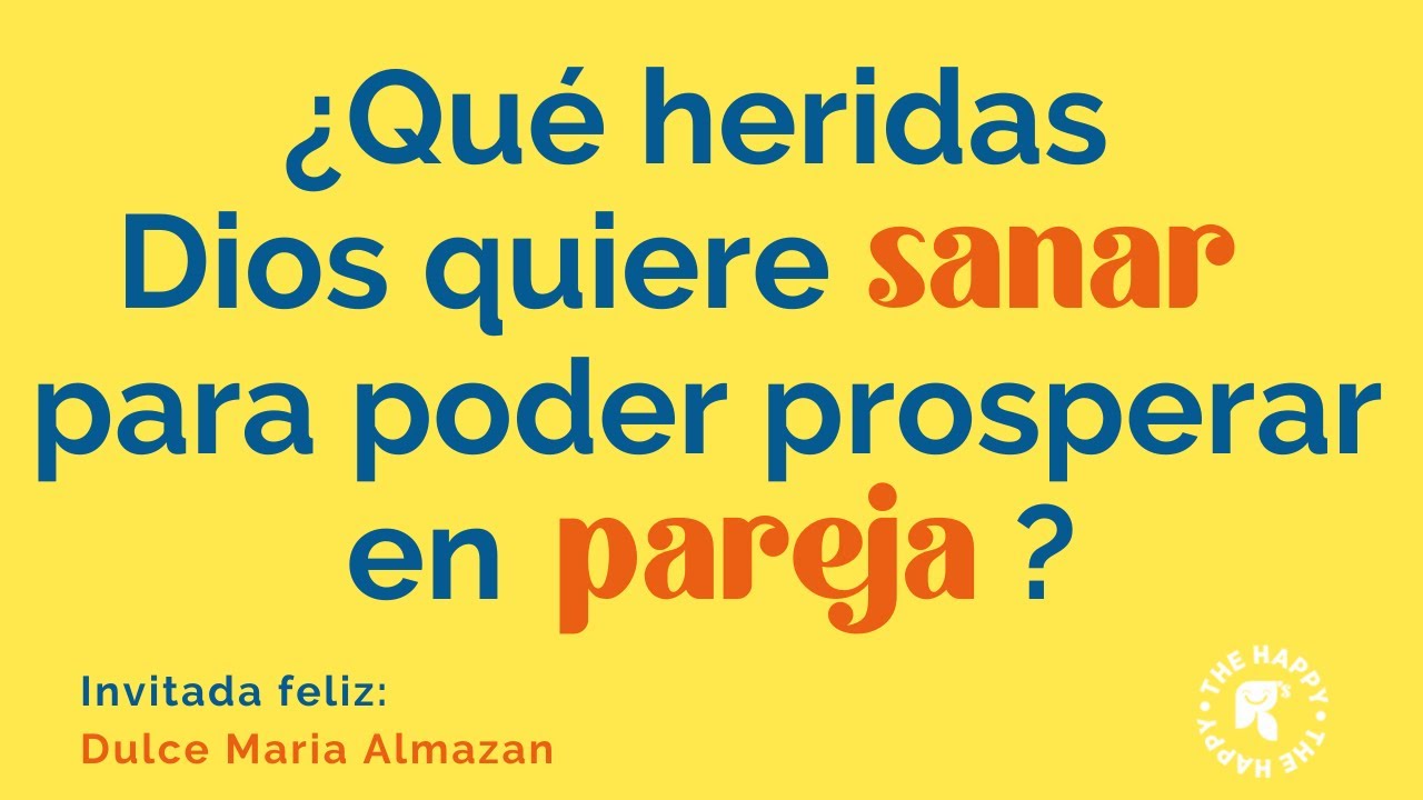 Que heridas quiere sanar Dios en tu vida para prosperar en pareja? ♥️🤗