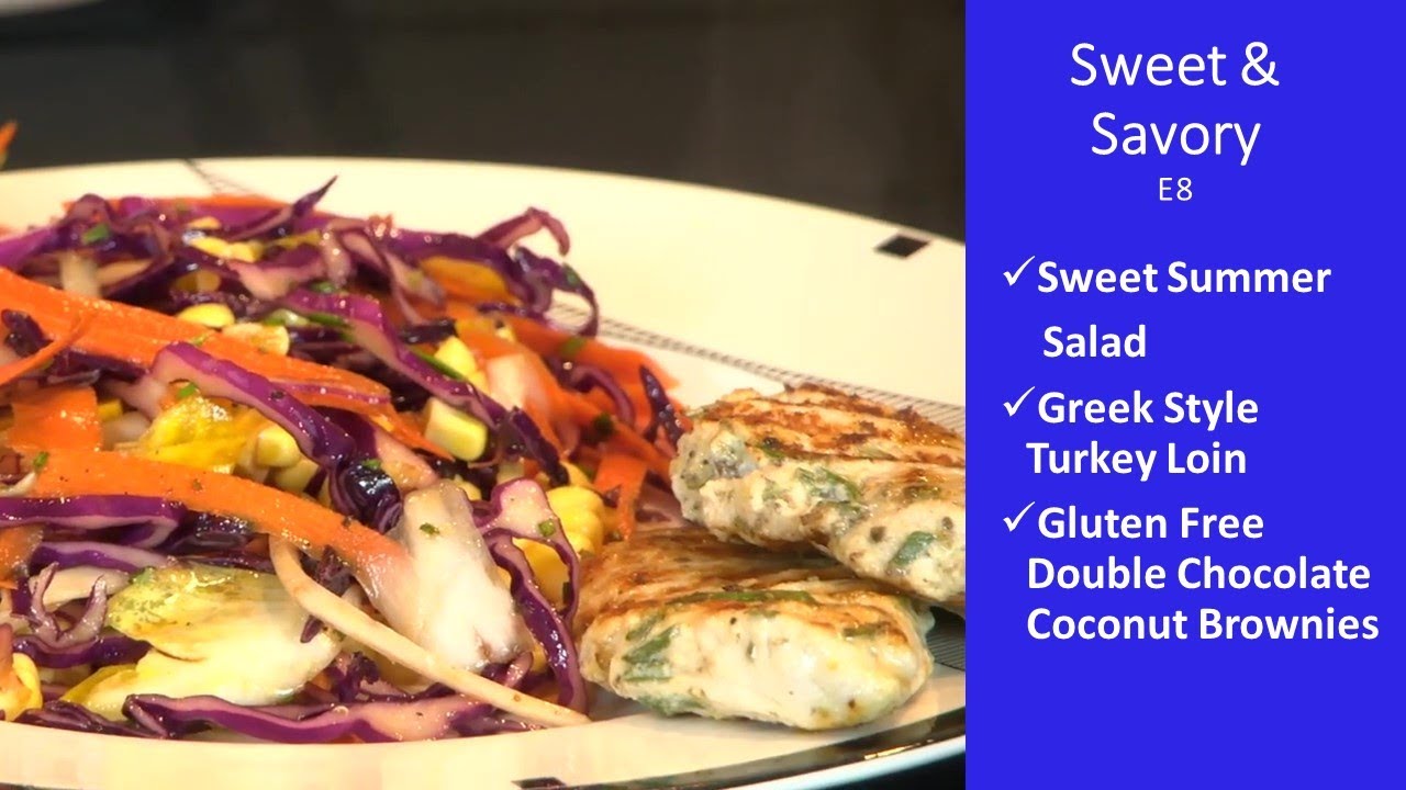Fabulous Feast S1 E5 Sweet Summer Salad, Greek Turkey Loin, GF Double Chocolate Coconut Brownies