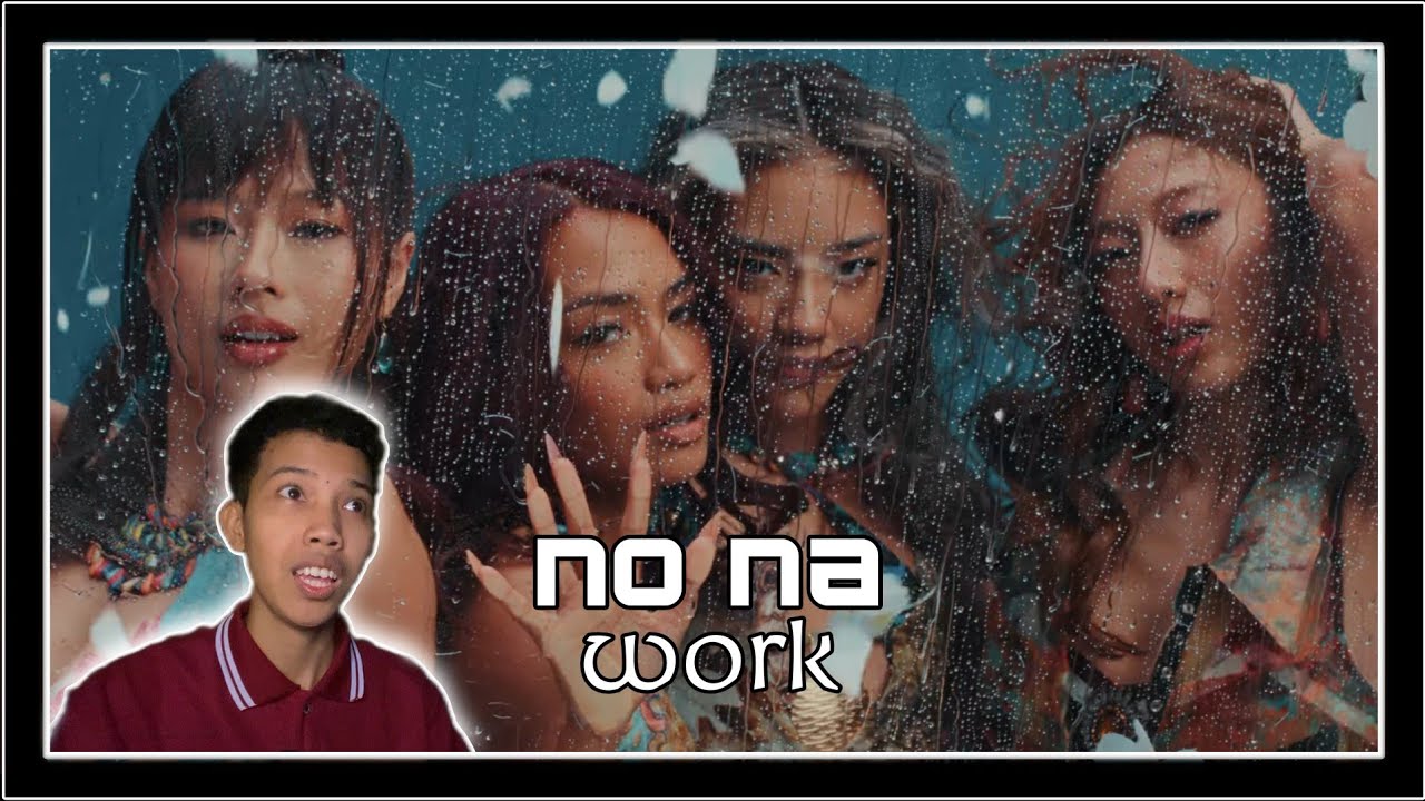 no na - work (Official Music Video) || REACTION