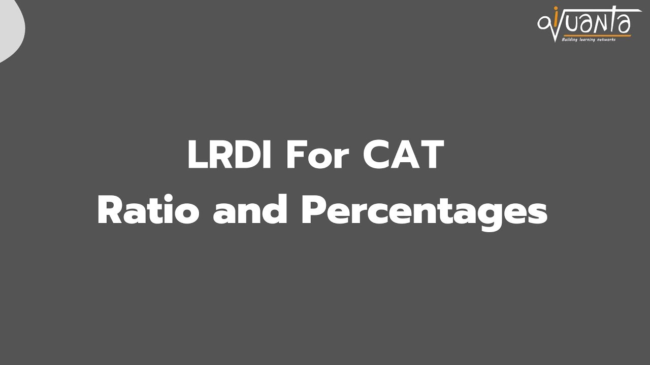 LRDI For CAT -Ratio and Percentages