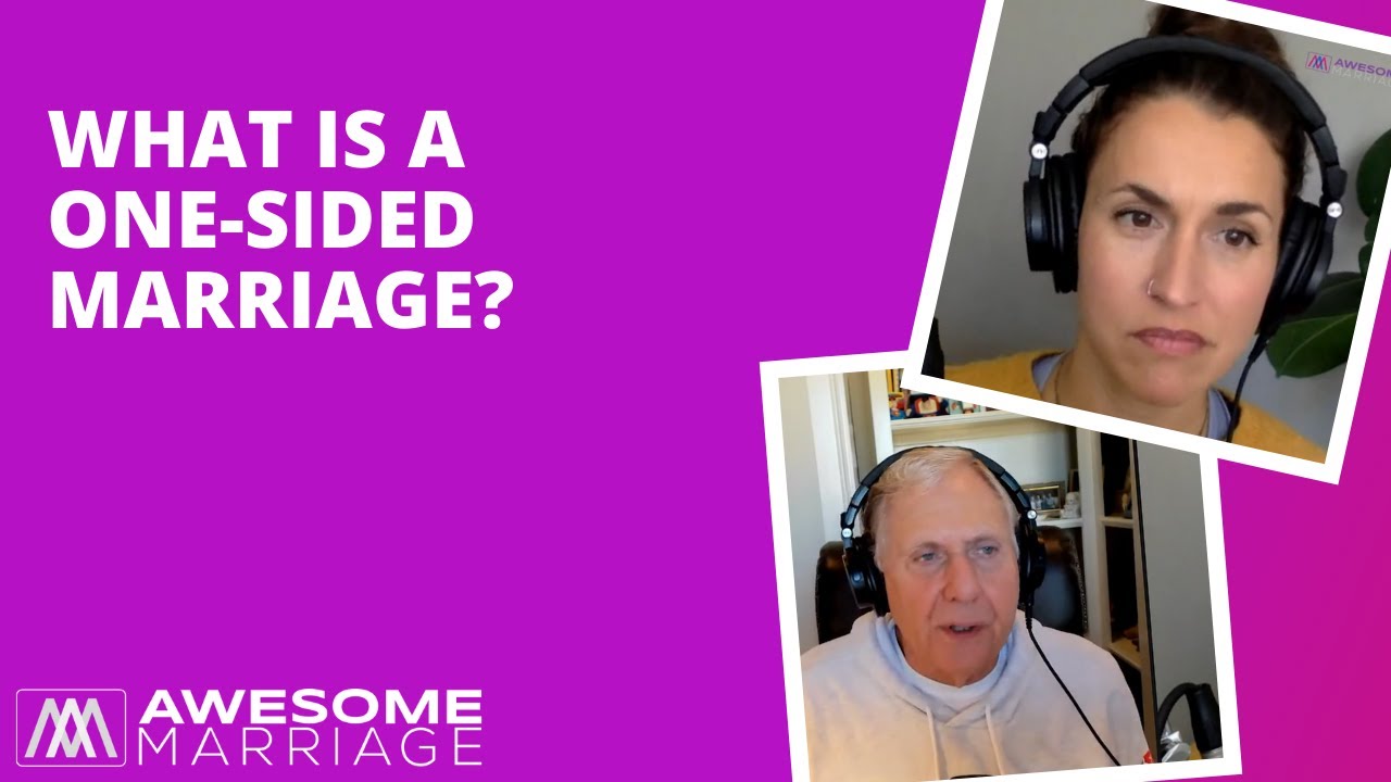 What Is A One-Sided Marriage?