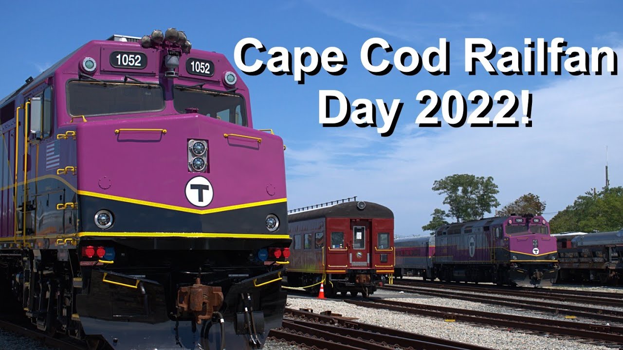 Cape Cod Railfan Day 2022!