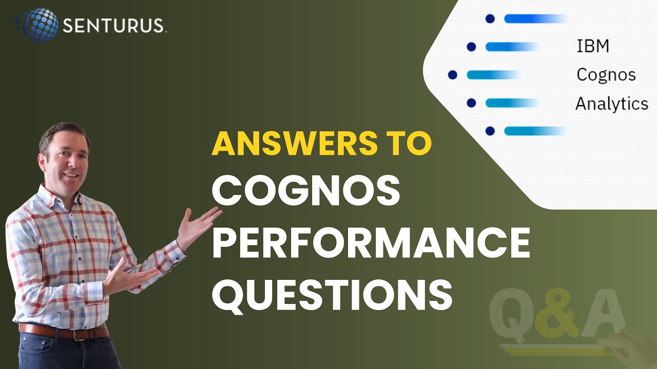 Cognos Performance Tuning: Answers to Audience Questions