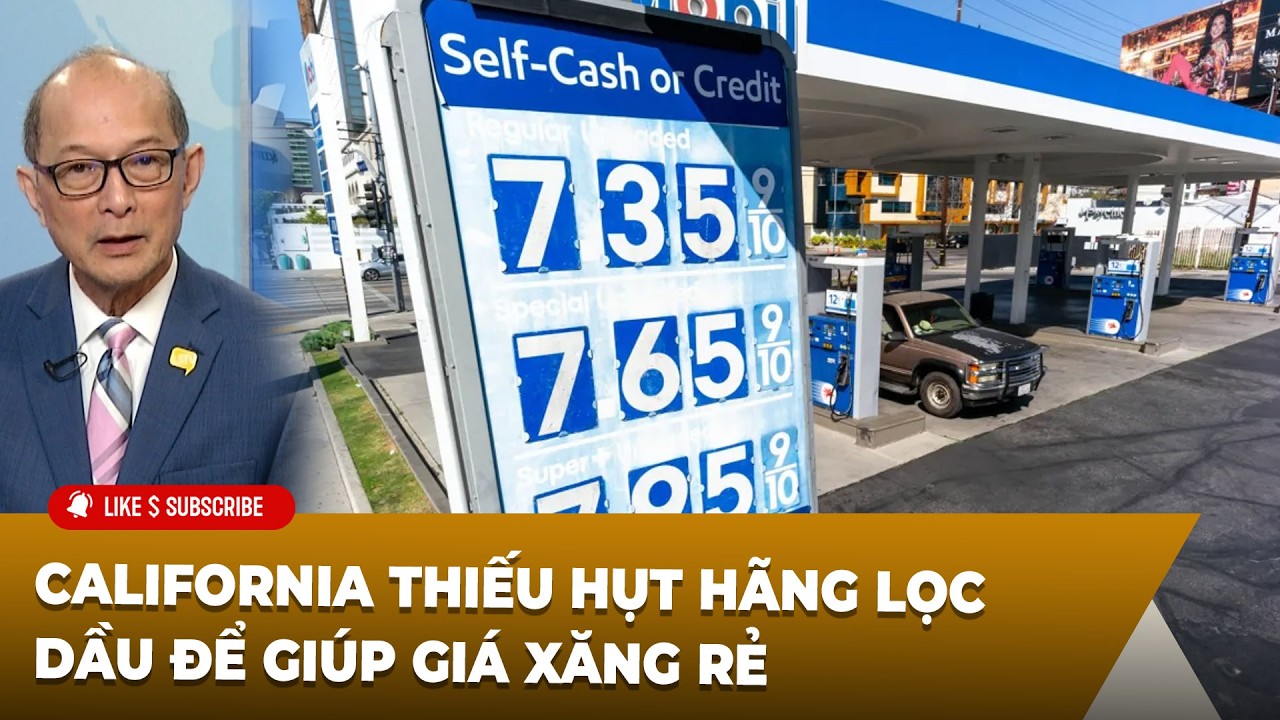 Thời Sự Thế Giới P6 (03-09-2026) California thiếu hụt hãng lọc dầu để giúp giá xăng rẻ