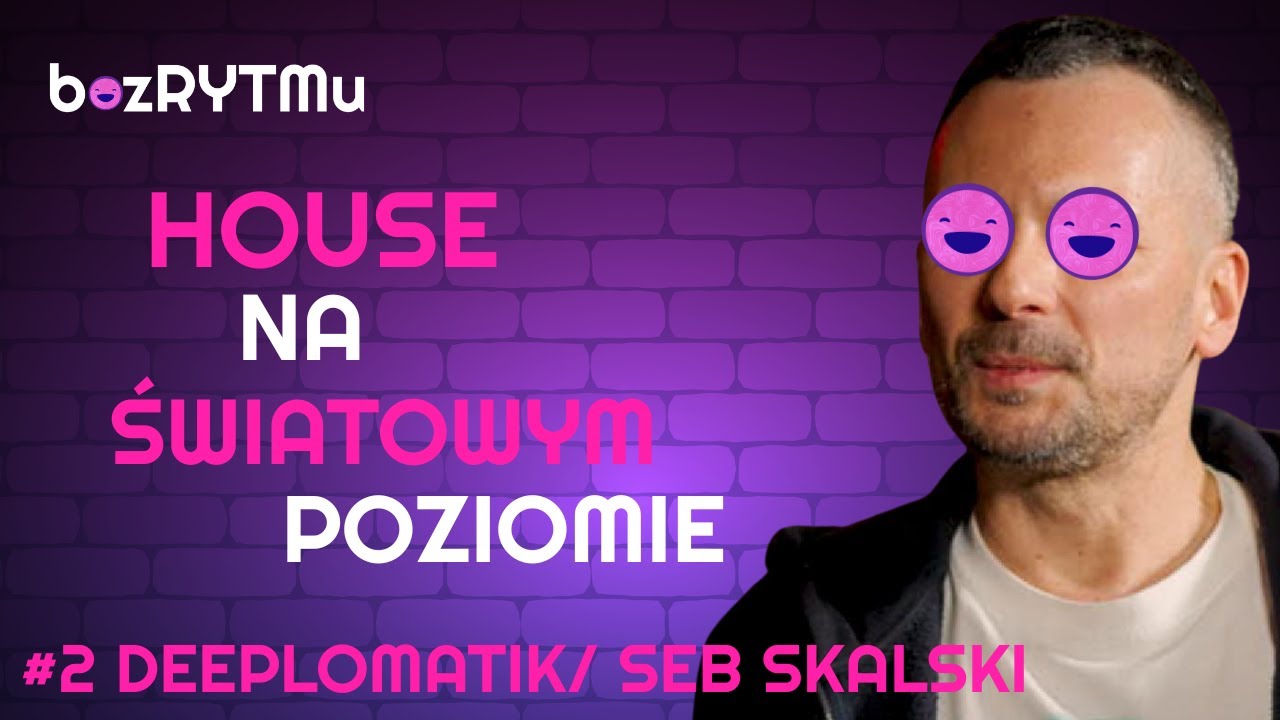 𝗯𝗲𝘇𝗥𝗬𝗧𝗠𝘂 #2 | Seb Skalski / Deeplomatik - 