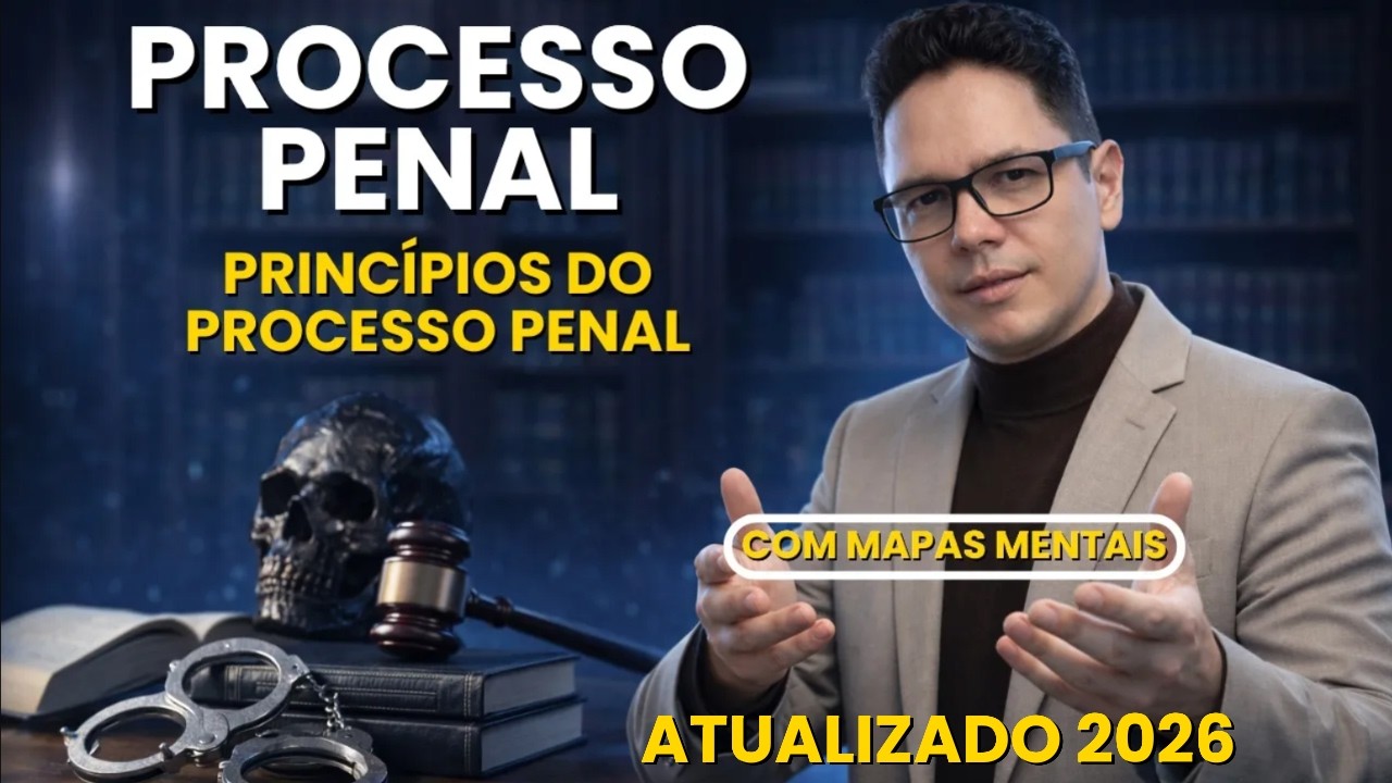 Princípios do Processo Penal: O Guia Definitivo para Carreiras Jurídicas 2026 I Concursos Tribunais