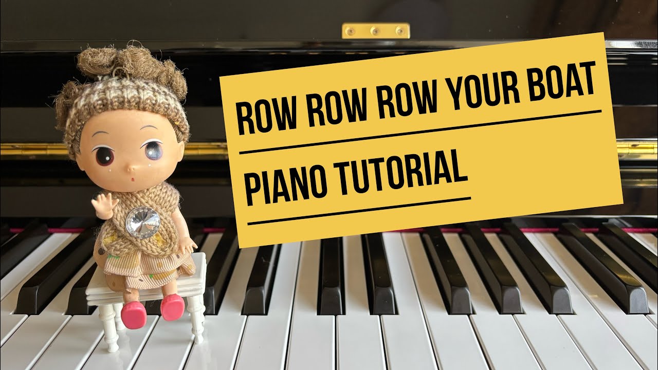 Row Row Row Your Boat || Piano Tutorial 