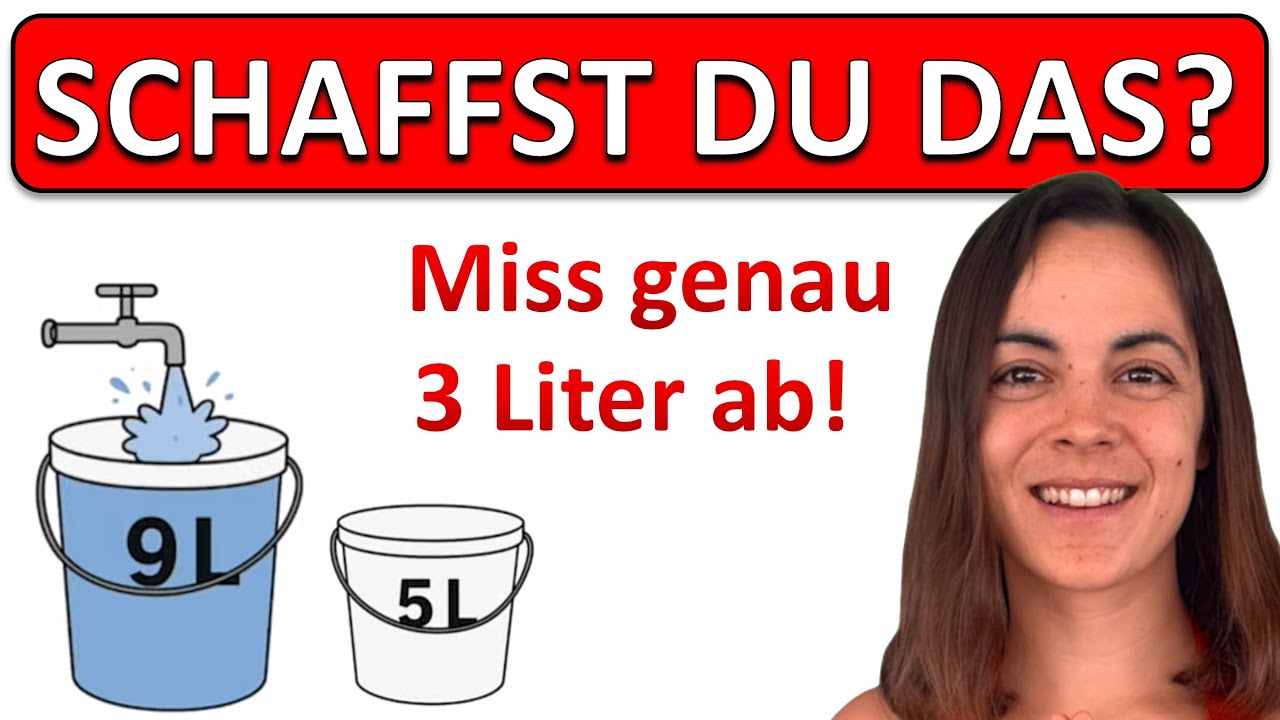 🚀🚀🚀 Miss genau 3 Liter ab! | Mathe Rätsel, Logik Aufgabe, IQ Test