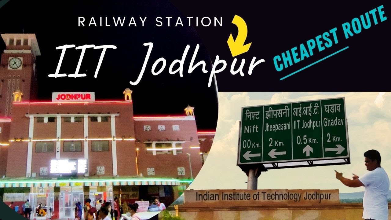 How to Reach IIT Jodhpur from Railway station | Vlog #10