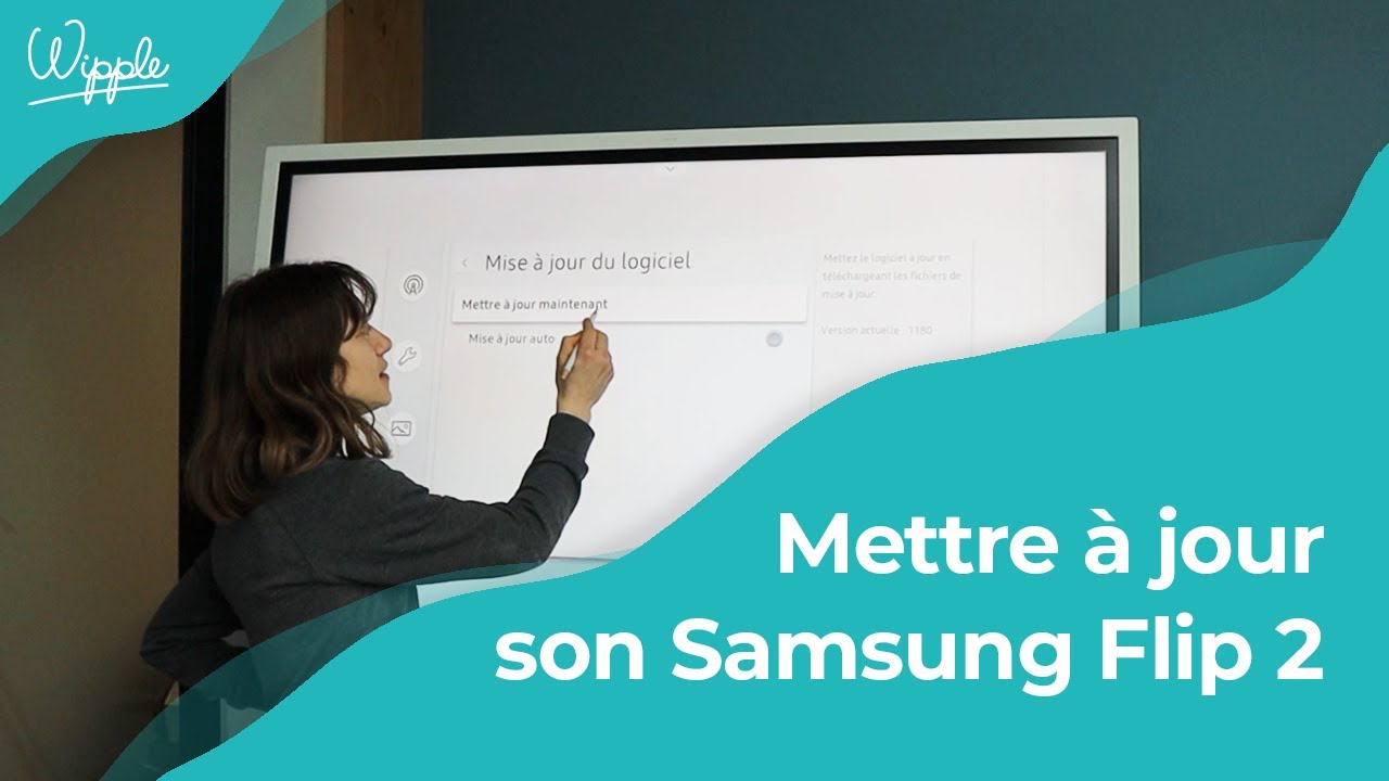 TUTORIEL - Comment mettre à jour un Samsung Flip ?