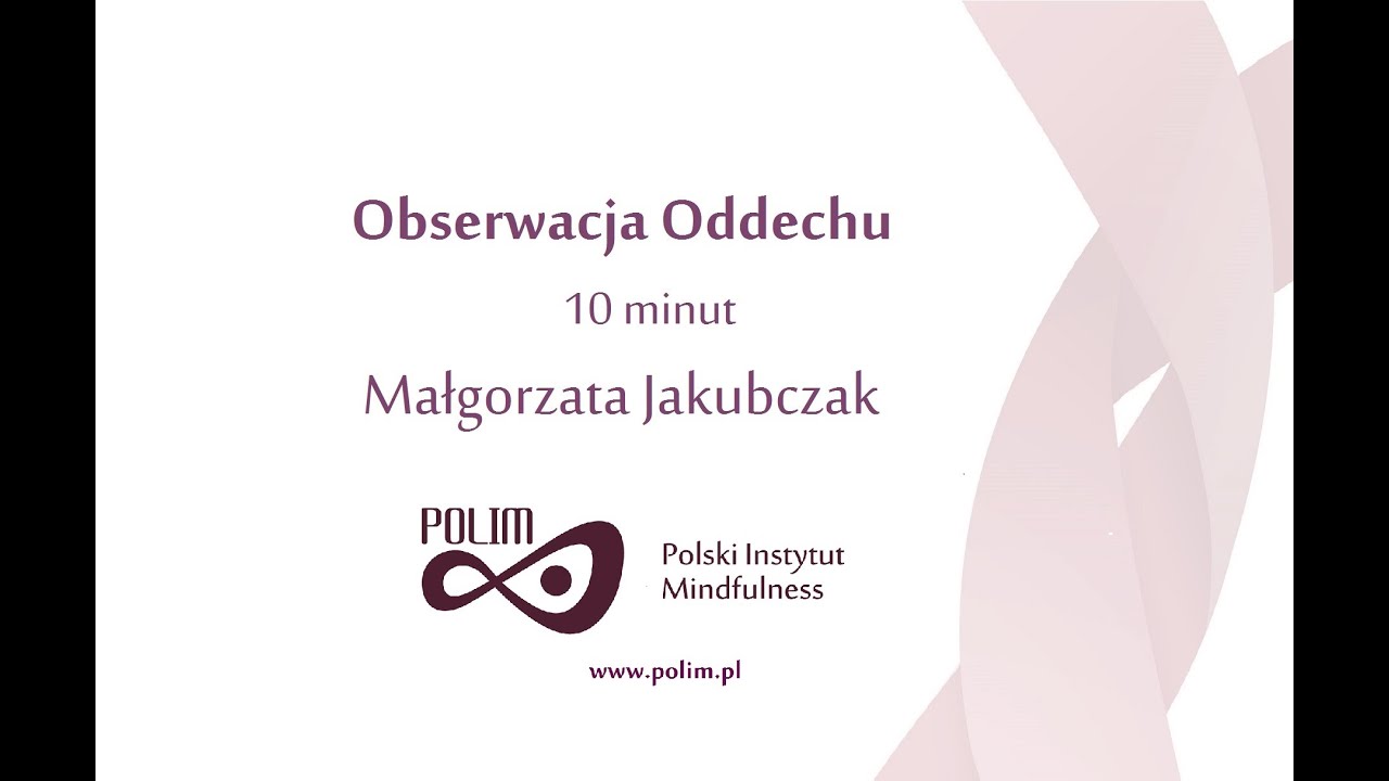 Praktyka Mindfulness  / Obserwacja oddechu 10 minut