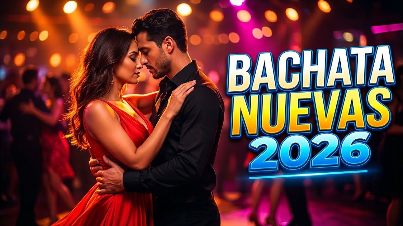 Bachata Sensual 2026 🔥 Lo Mejor de la Bachata Romántica