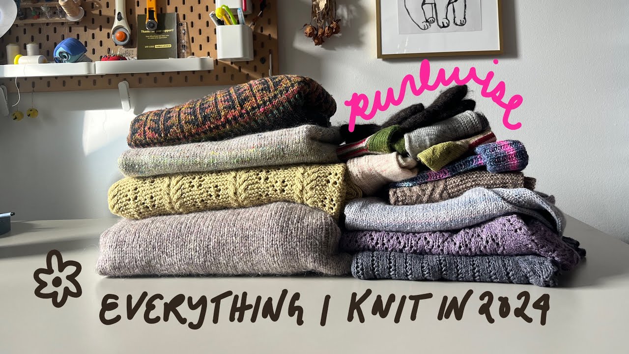 Everything I Knit in 2024! - Purlwise Knitting Podcast Episode 27