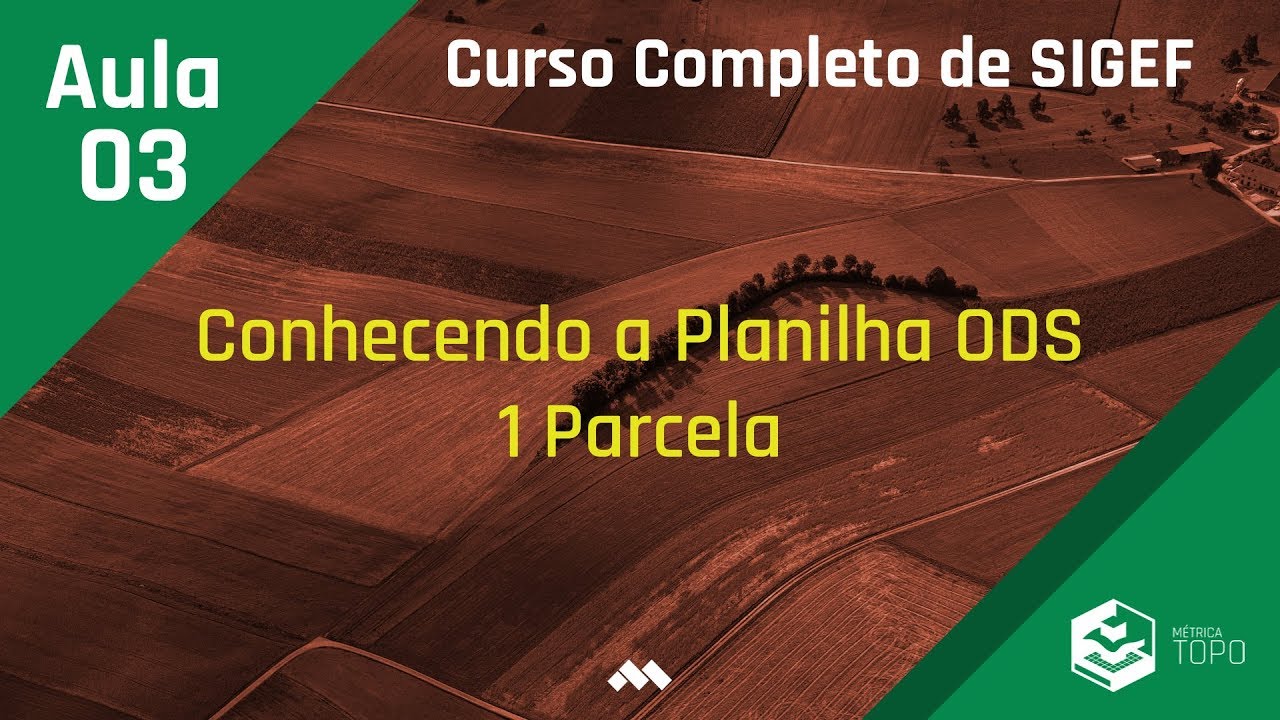 Aula 03 - Conhecendo a planilha ODS - 1 parcela - Curso de SIGEF