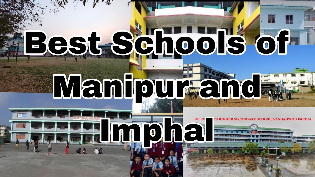 Best Schools in manipur and Imphal|Best schools of manipur and Imphal.