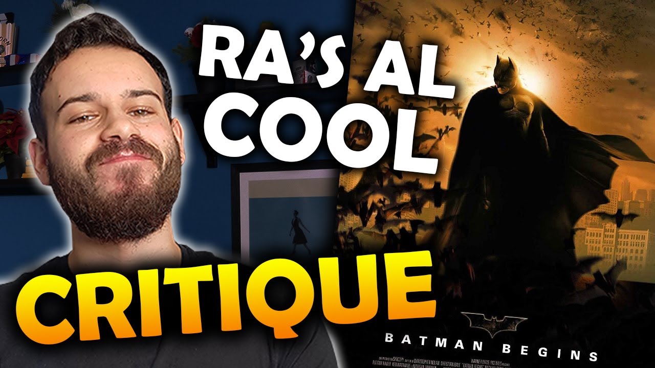 BATMAN BEGINS - CRITIQUE (avec spoilers)