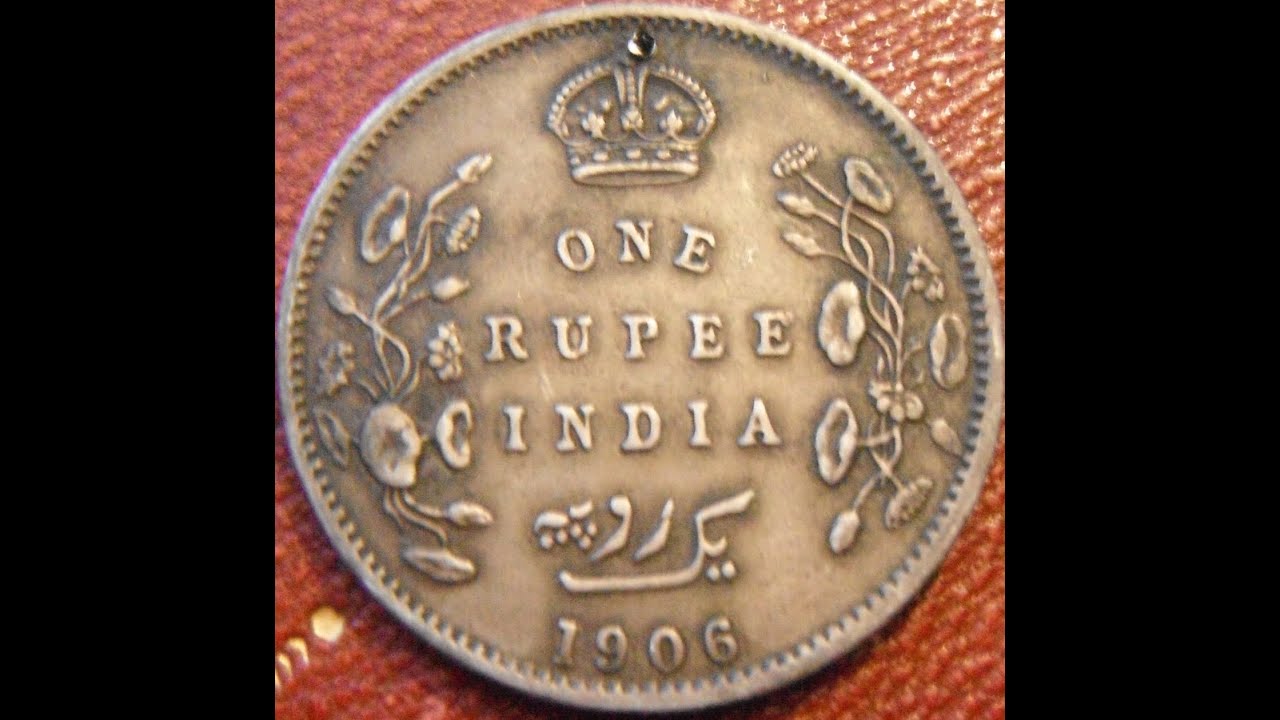 1906 India One Rupee Silver Coin