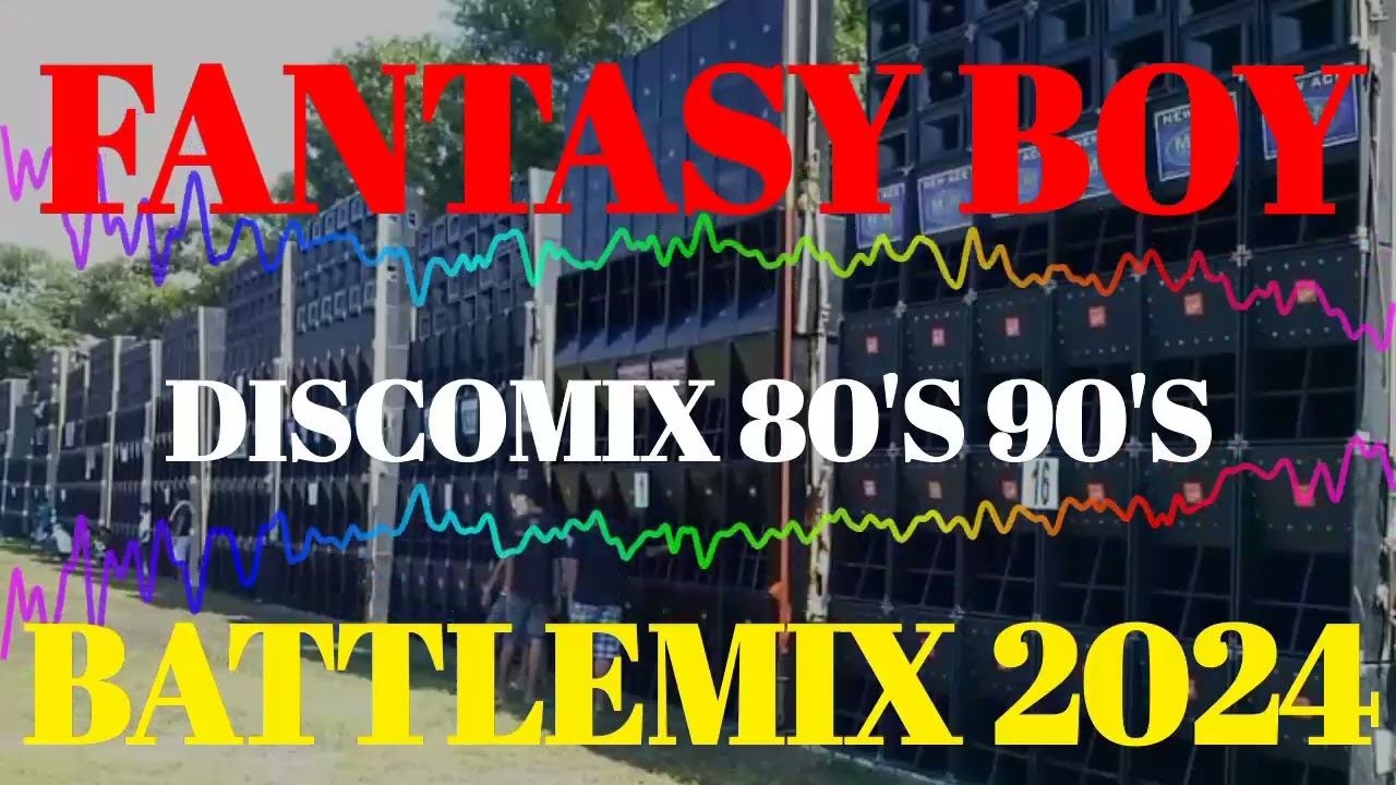 FANTASY BOY DISCOMIX 80'S 90'S SOUNDCHECK BATTLEMIX 2024 (AMMC) DJ JAYSON ESPANOLA